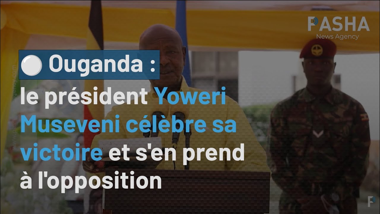 Ouganda : le président Yoweri Museveni célèbre sa victoire et s'en prend à l'opposition