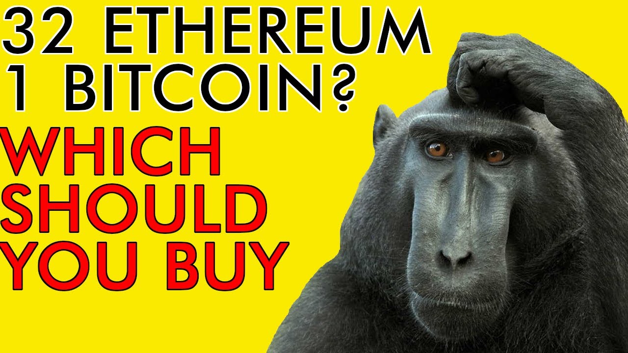 SHOULD YOU BUY 1 BITCOIN OR 32 ETHEREUM IN 2020???