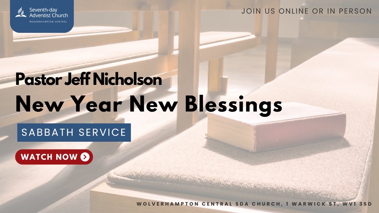 Sabbath Service | New Year New Blessings | Pastor Jeff Nicholson