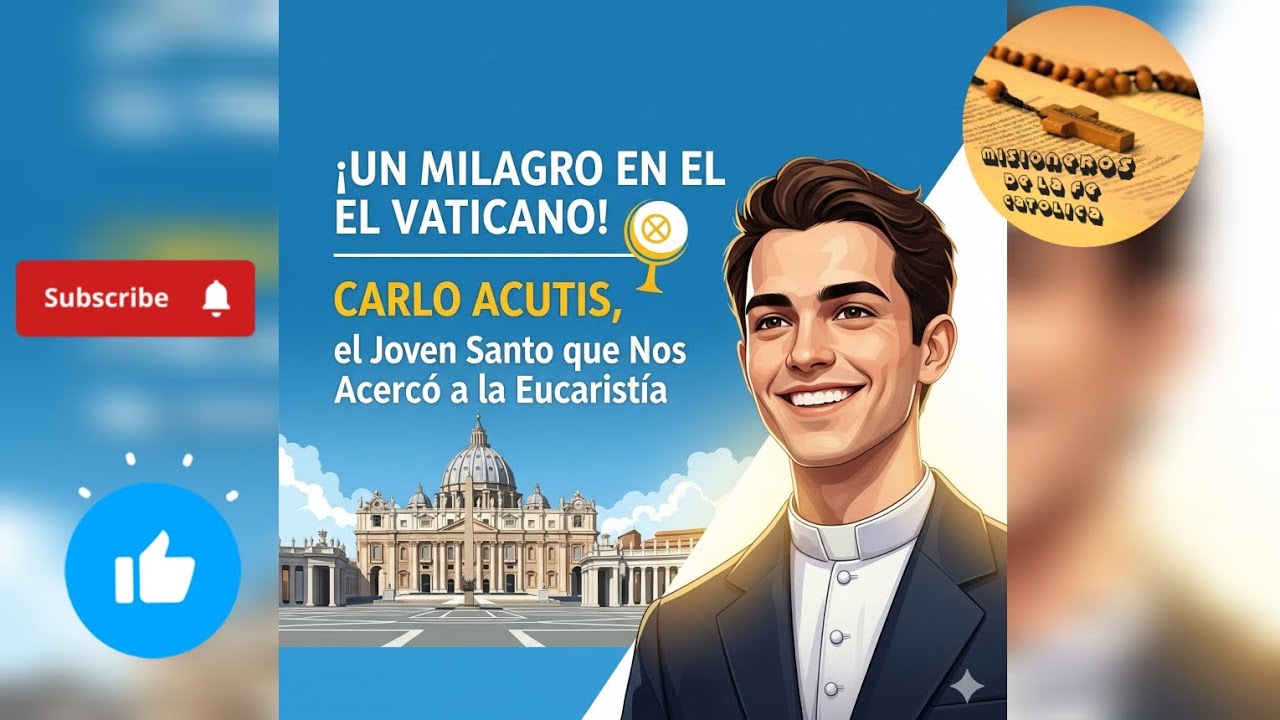 ¡Un Milagro en el Vaticano! Carlo Acutis, el Joven Santo que Nos Acercó a la Eucaristía.