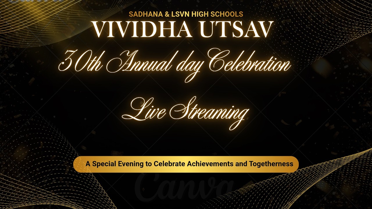 SADHANA & LSVN HIGH SCHOOLS || 30th Avonal Day Celebrations || Vividha Utsav