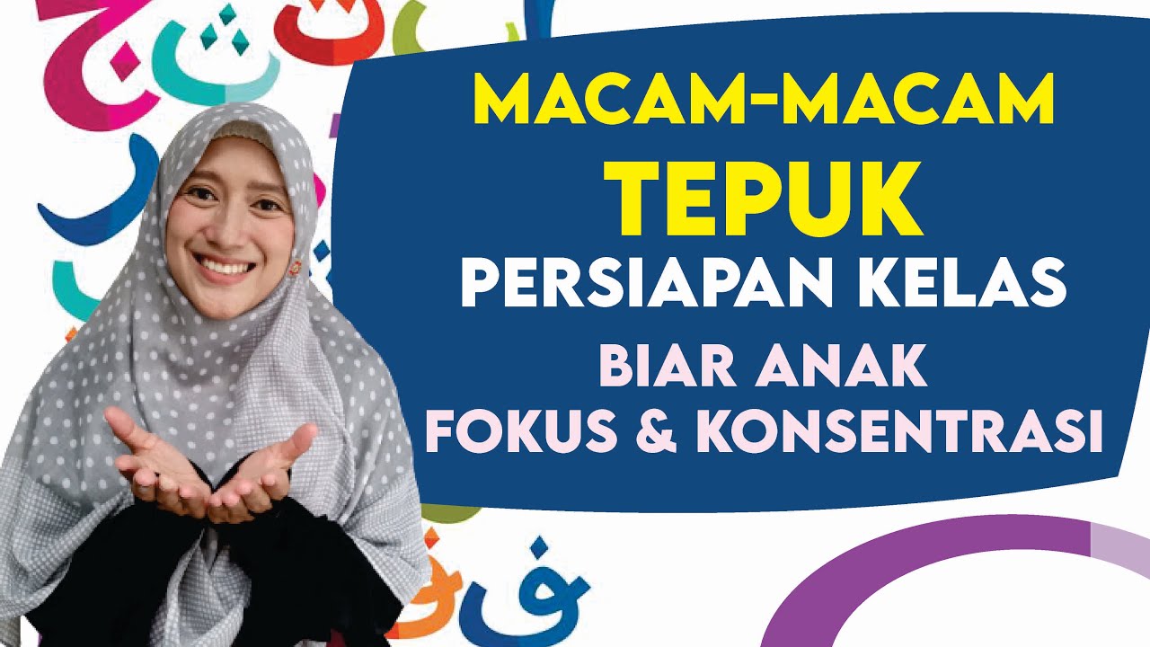 Macam-macam Tepuk Persiapan Kelas (TK, RA, PAUD, TPQ, MD)