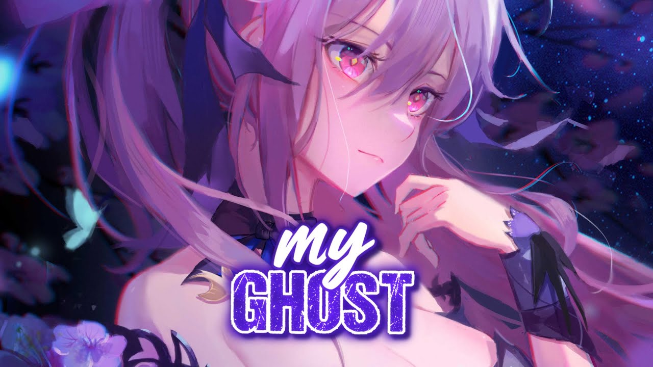 「Nightcore」→ My Ghost (RIELL) - (Lyrics)