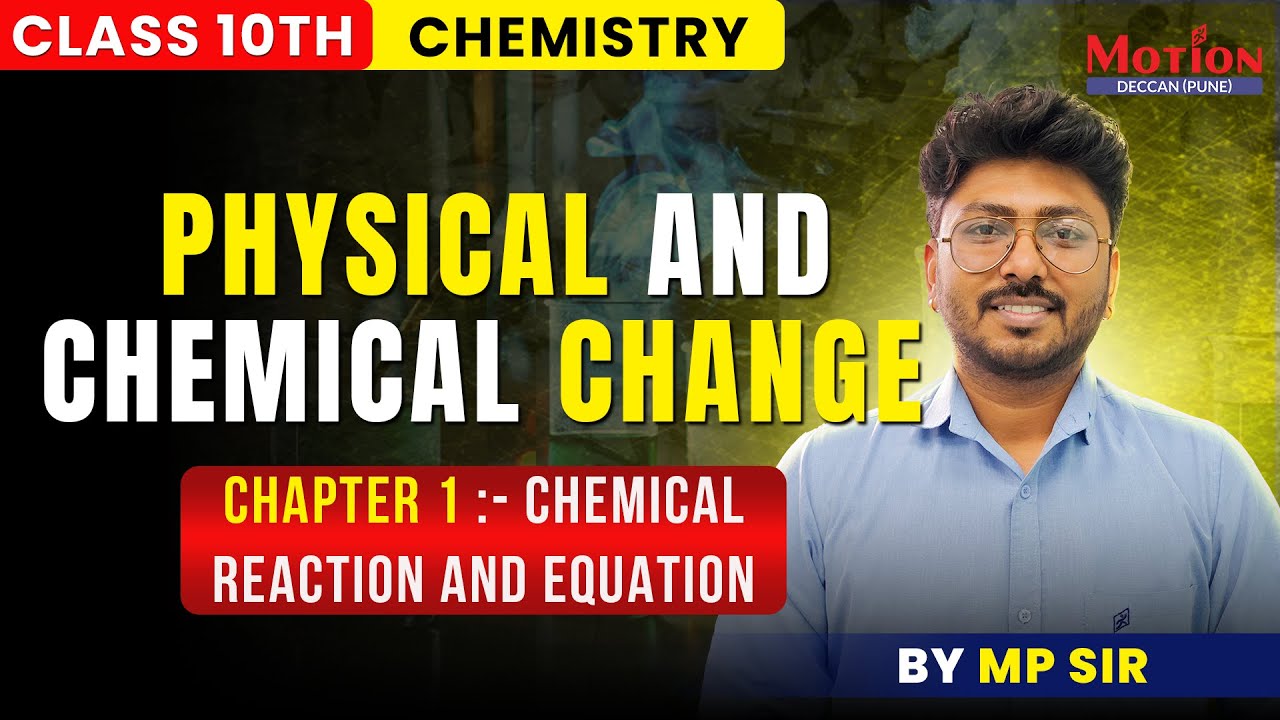 Chemical reaction and equation (Chemistry) Class 10  | MP Sir
