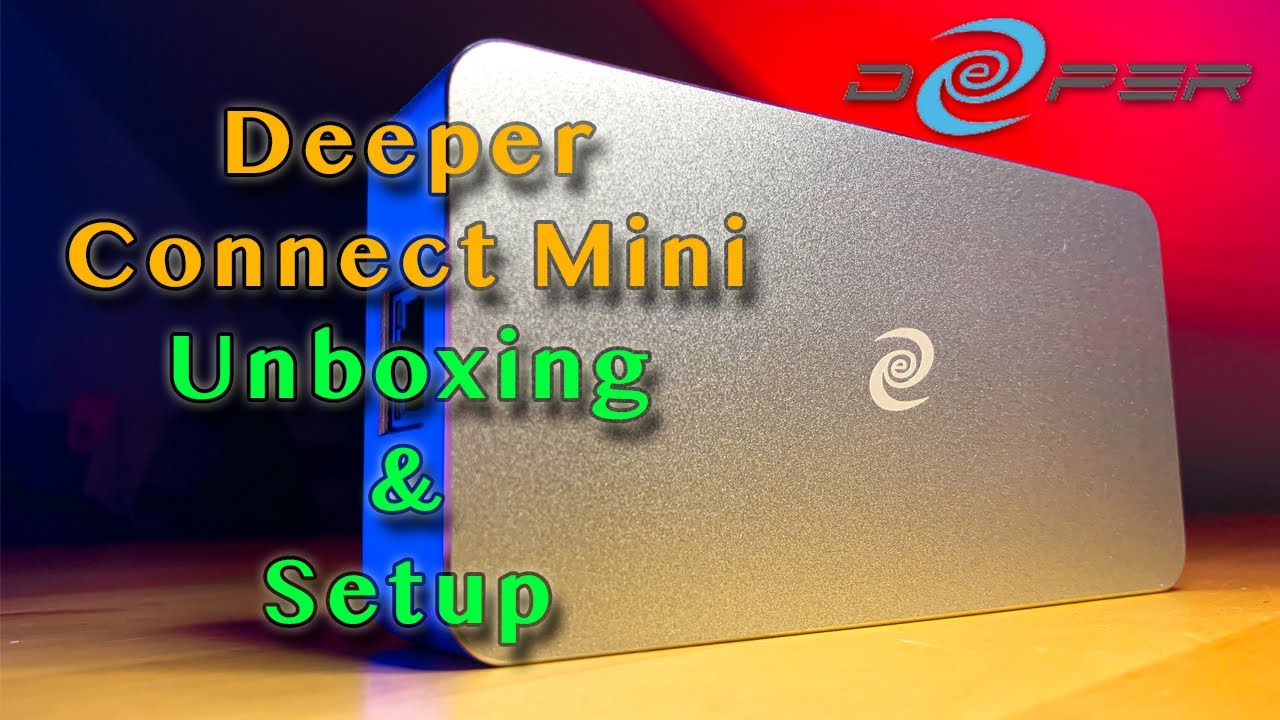 Unboxing Deeper Connect Mini & Setup | #DPR #DPN #VPN