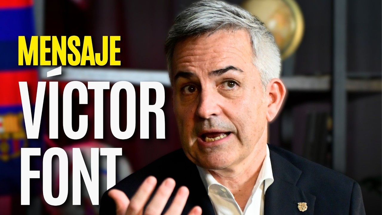 🔵🔴VÍCTOR FONT lanza un MENSAJE DIRECTO FINAL a los socios | ELECCIONES BARÇA 2026
