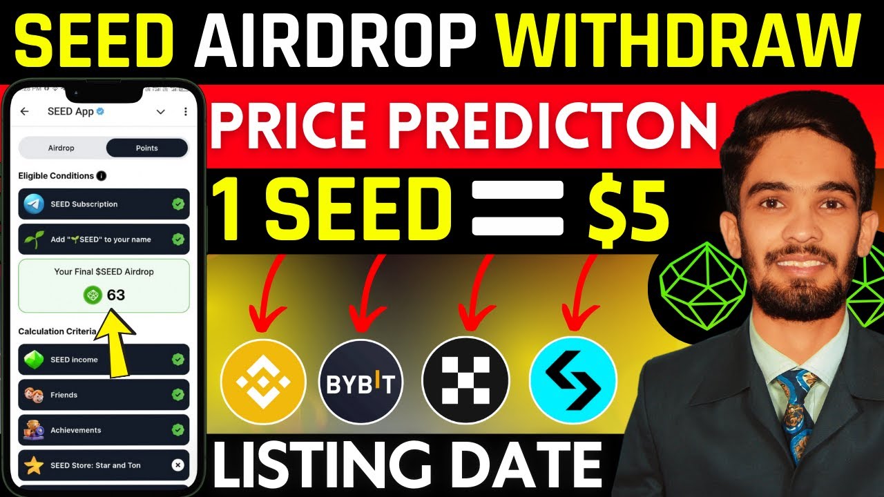 Seed Airdrop Withdrawal Process 💸 | Seed Airdrop Price Prediction | Seed Listing Date | Mr Waleed