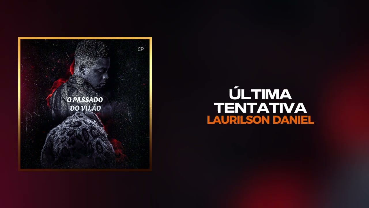 Laurilson Daniel - ÚLTIMA TENTATIVA & @VICENTE_SP5143  ( EP O PASSADO DO VILÃO )