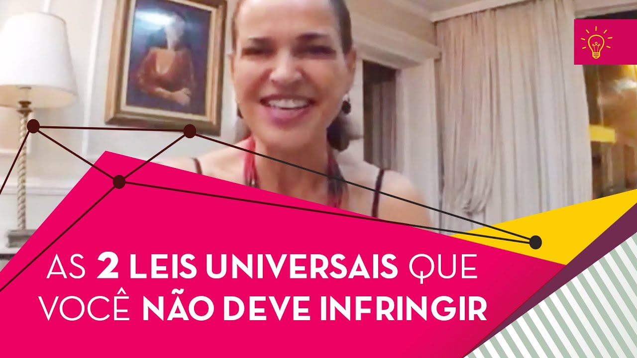 As 2 Leis Universais Que Você Não Deve Infringir