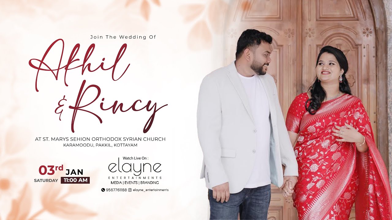 Wedding Ceremony | Akhil & Rincy | St.Marys Sehion Orthodox Syrian Church,Karamoodu,Kottayam - LIVE