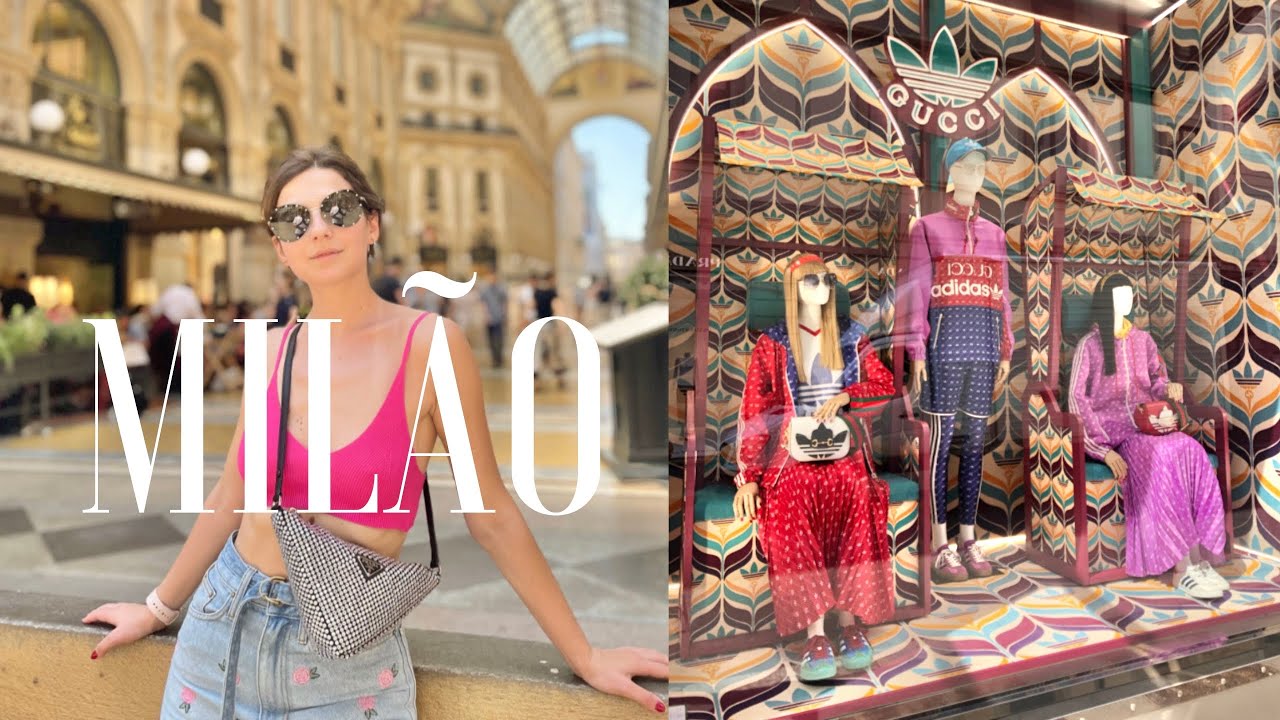TOUR PELAS LOJAS DE LUXO E FAST FASHION EM MILÃO + COLEÇÃO GUCCI + ADIDAS | tendências 2022