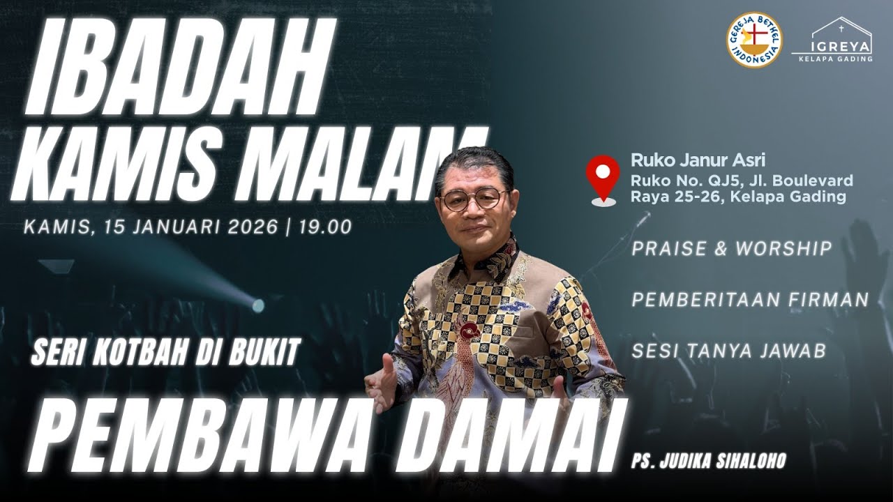 PEMBAWA DAMAI  - Pdt. Judika Sihaloho | Ibadah Kamis Malam | 15 Januari 2026