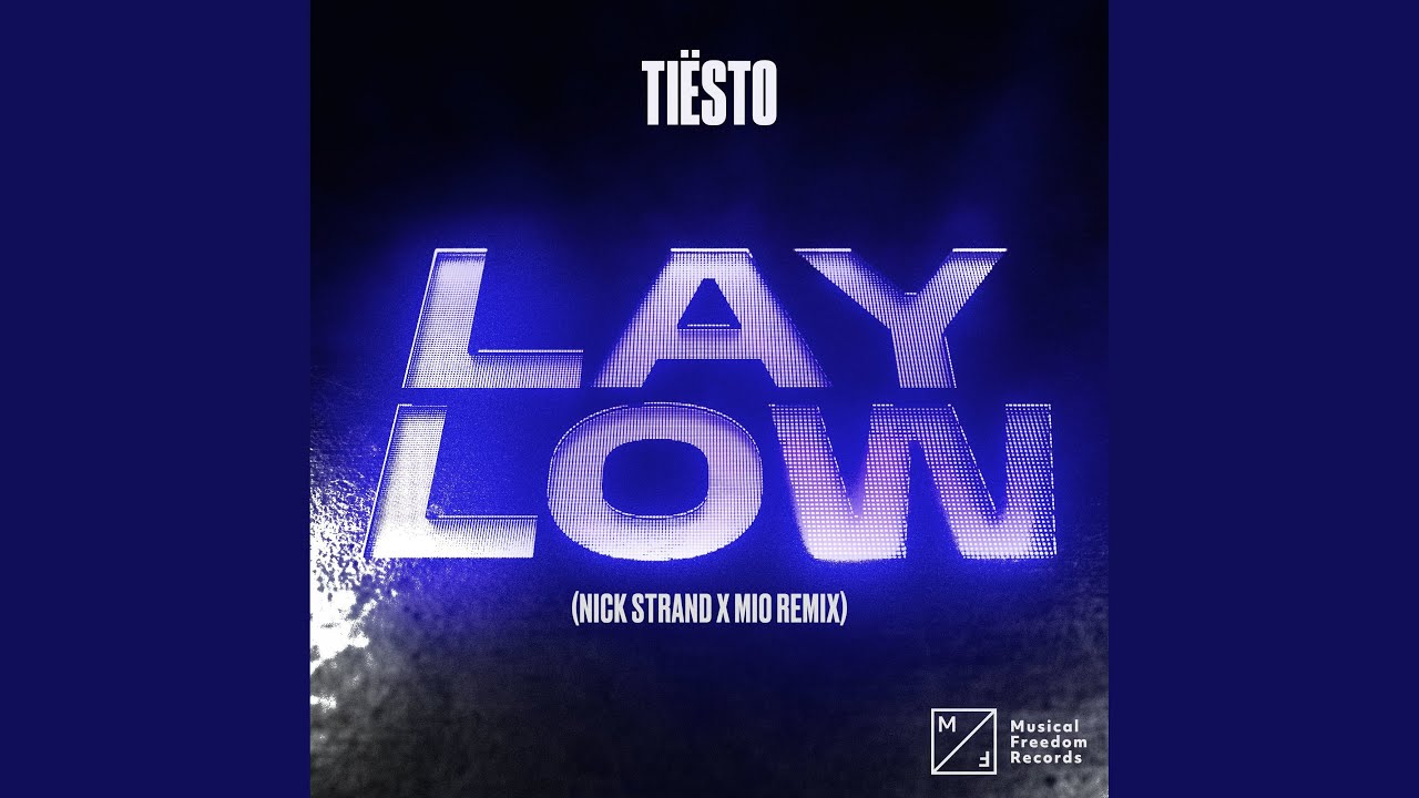 Lay Low (Nick Strand x Mio Remix) (Extended Mix)