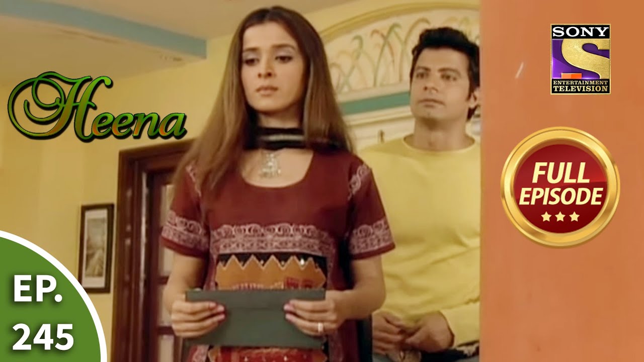 Ep 245 - Sameer Proposes Heena Again - Heena - Full Episode