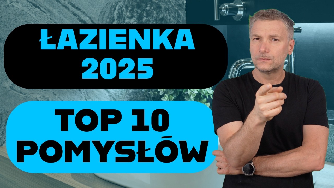 JAK URZĄDZIĆ MODNĄ I FUNKCJONALNĄ ŁAZIENKĘ? MODNA ŁAZIENKA 2025
