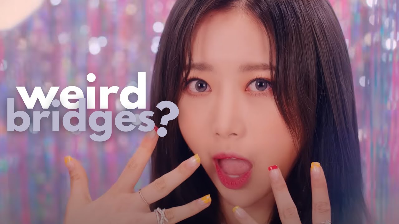 'unconventional' kpop bridges