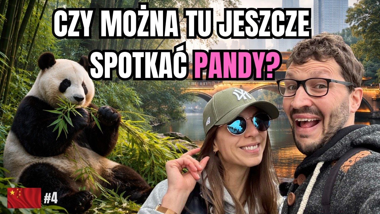 CHENGDU – KRÓLESTWO PAND WIELKICH 🇨🇳 | Chiny