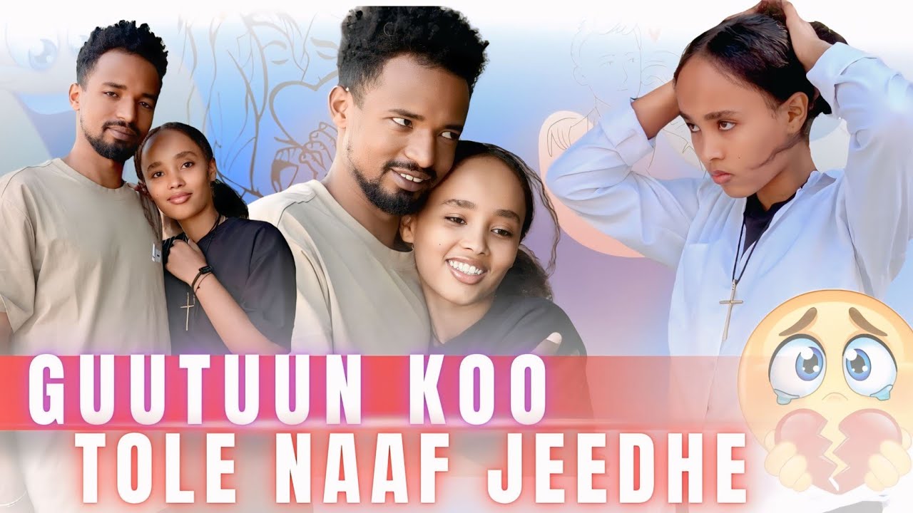🌹 GUUTUUN WAAN NAAF YAADE KINOO DHAGA'A😭😭🙏🏽