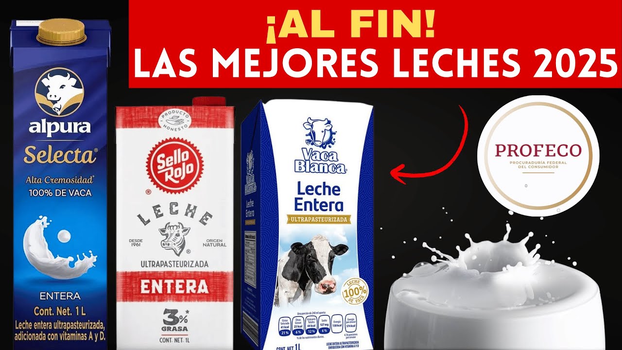 🔥 Top 7 Mejores Marcas de Leche Según PROFECO 2025 🚨 (Ranking Actualizado)