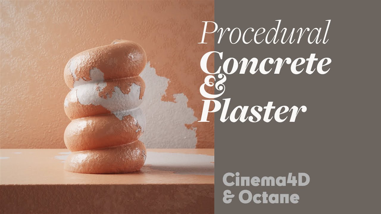 Cinema 4D Tutorial - Procedural Concrete & Plaster (Octane)