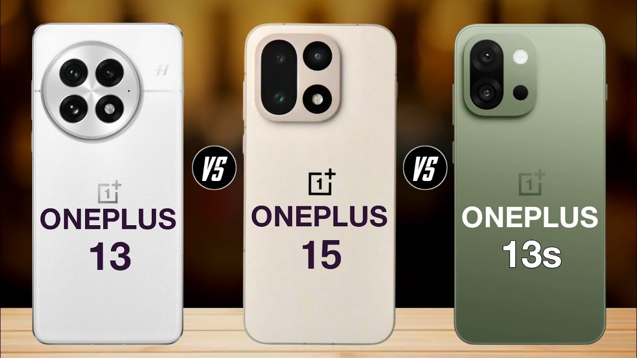 oneplus 13 vs oneplus 15 vs oneplus 13s - full comparison 🔥 which one is best