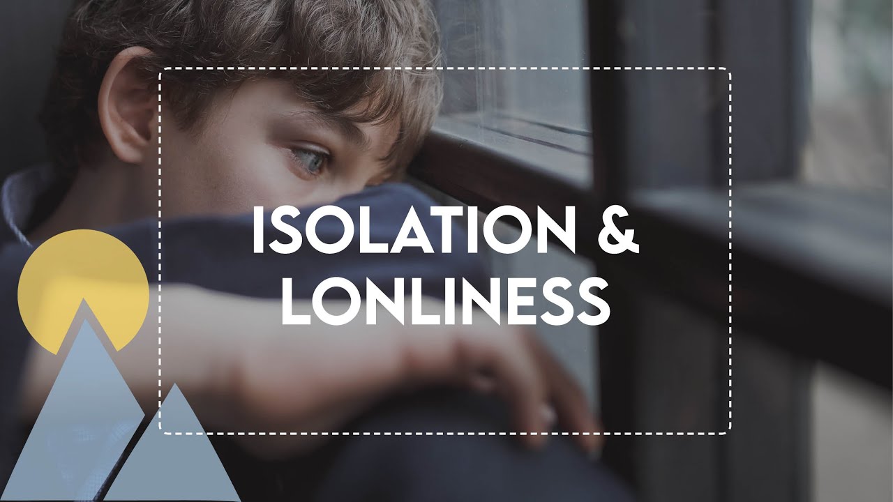 You Are Not Alone: Pandemic Isolation & Loneliness