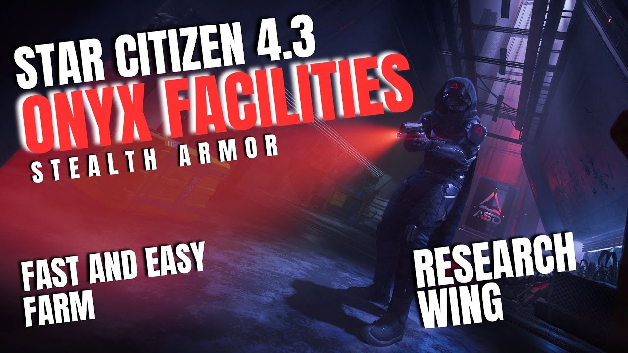 Star Citizen 4.3 - Onyx Research Wing FAST and EASY farm