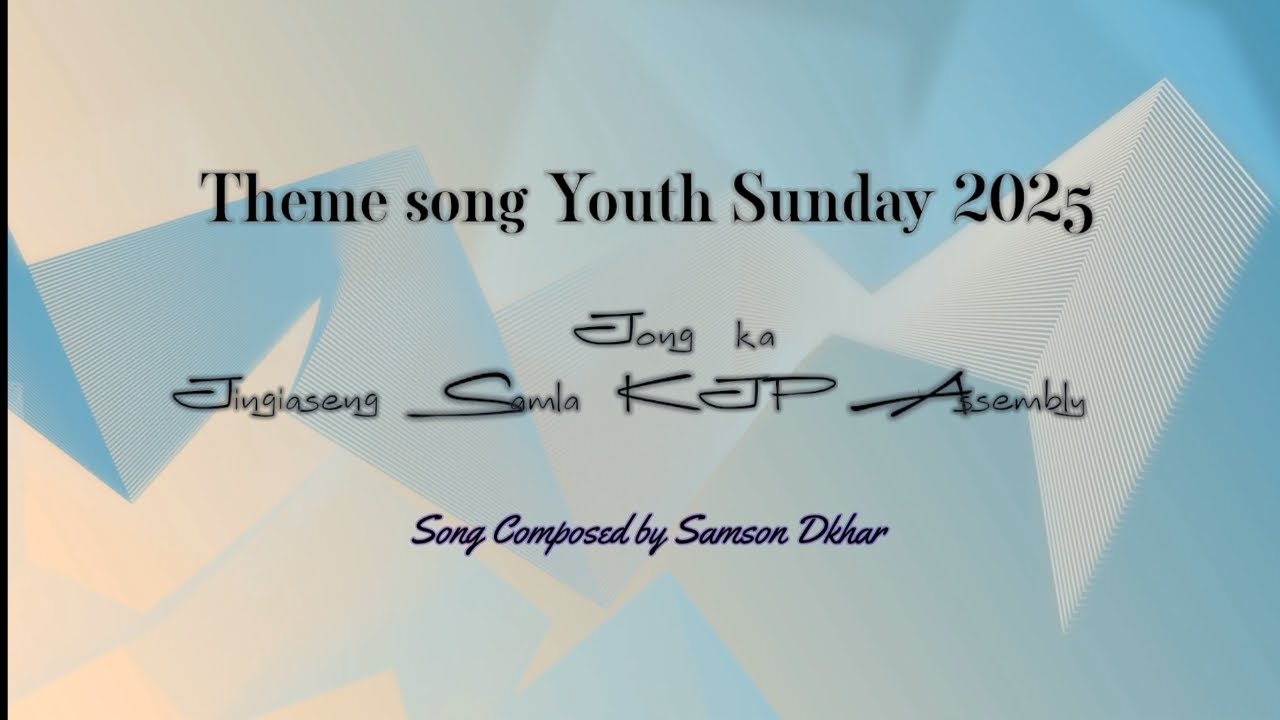 Theme song Youth Sunday 2025 | U Jisu Ka Nongrim Jong Ka Jingim | Suprano