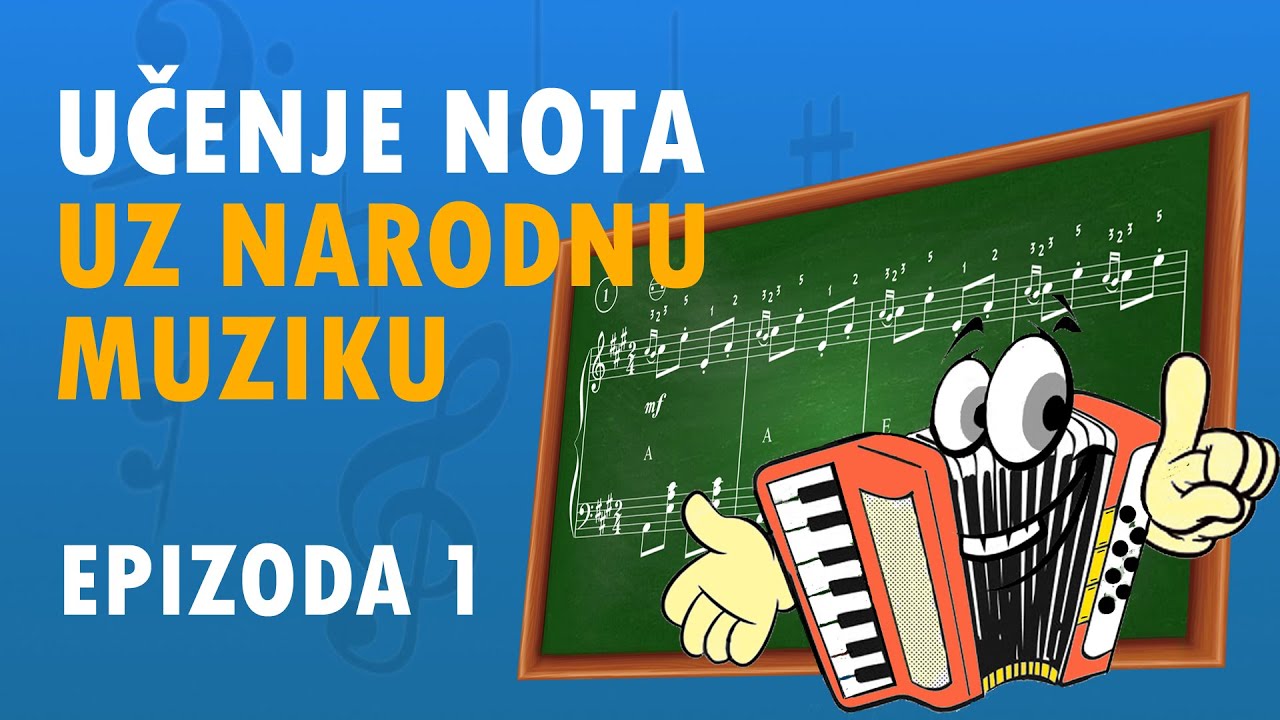 NAUČITE NOTE UZ NARODNU MUZIKU Ep.1 (Uvod i osnovne stvari)