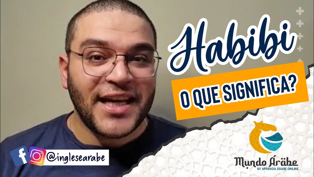 O QUE SIGNIFICA HABIBI? #ÁRABE #APRENDERÁRABE #HABIBI