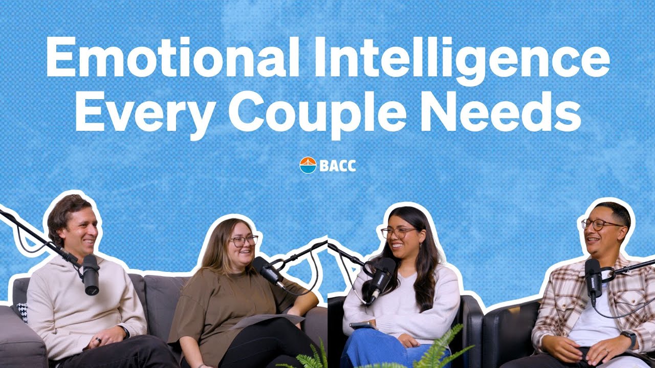 The Emotional Intelligence Every Couple Needs | Bay Area Christian Church