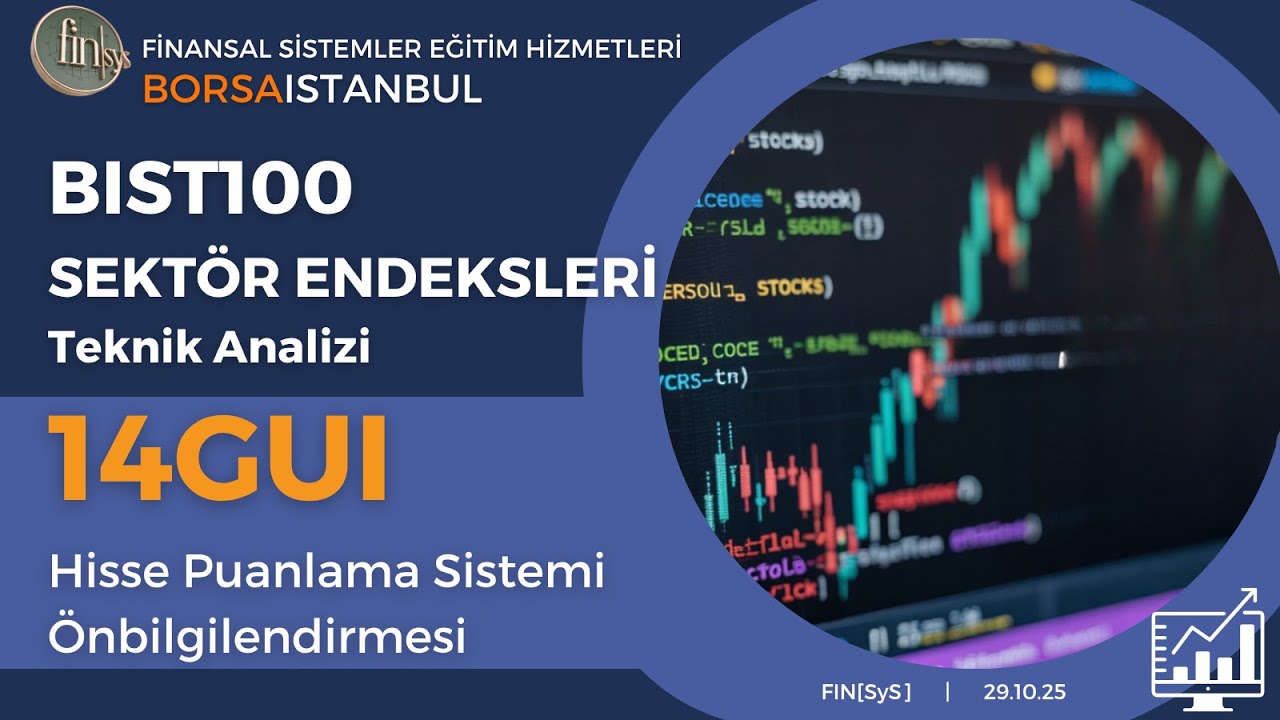 Borsa Bist 100 Endeksi Sekt&ouml;r Endeksleri Analizi 14gui Python Hisse Tarama Sistemi &Ouml;nbilgilendirmesi