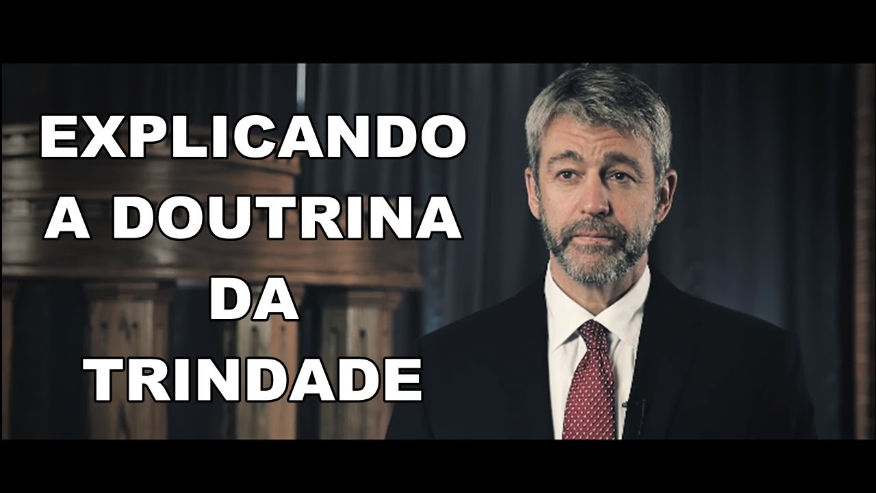 PAUL WASHER - EXPLICANDO A DOUTRINA DA TRINDADE