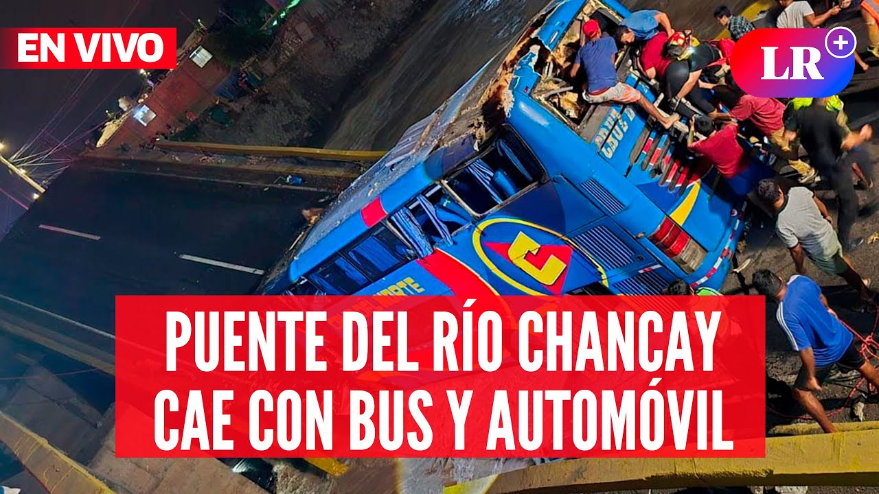 Puente del río Chancay se parte en dos con bus y auto en ruta | #EnVivoLR