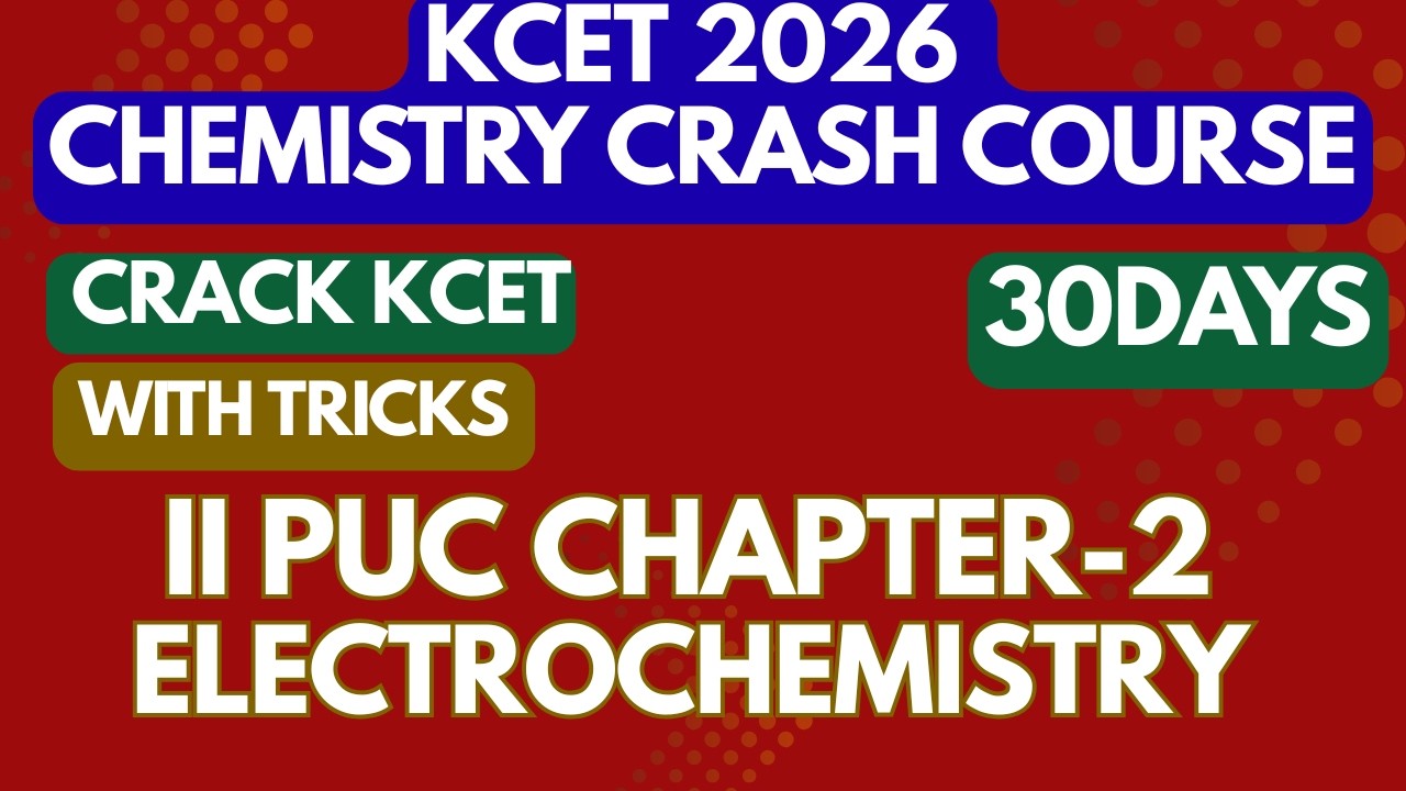 kcet 2026 chemistry crash course with tricks | Electrochemistry #kcet#kcet2026 #kea #2ndpuckarnataka