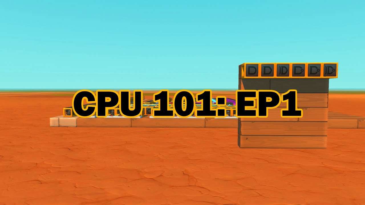 (Scrap Mechanic) Basics of working with logic gates | CPU 101 EP1