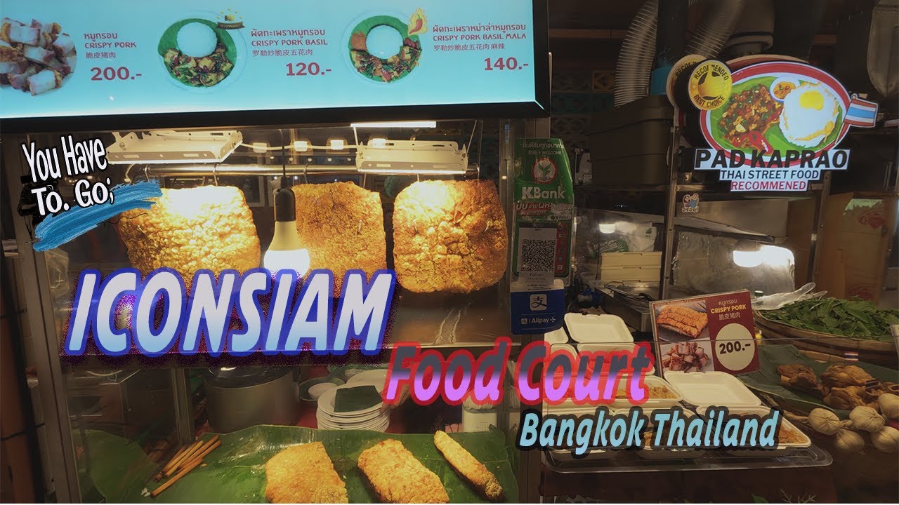 ICONSIAM Food Court Bangkok Thailand.ศูนย์อาหาร ไอคอนสยาม.