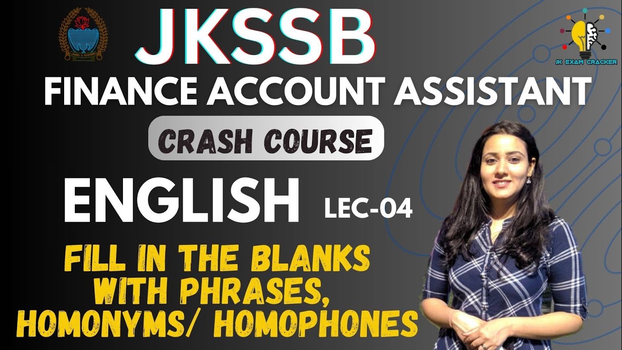 JKSSB FAA CRASH COURSE II ENGLISH- PHRASES, HOMONYMS/ HOMOPHONES  II LEC-04 II STOCK ASST. 