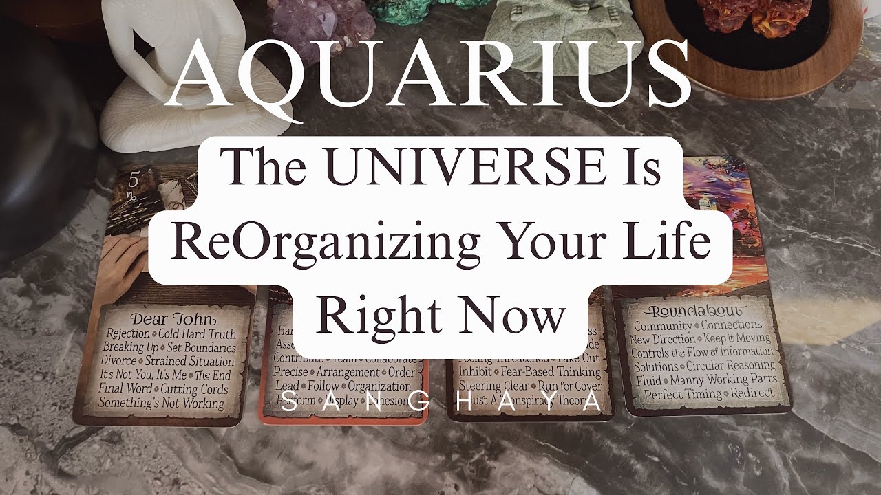 ♒️ AQUARIUS The UNIVERSE Is ReOrganizing Your Life Right Now