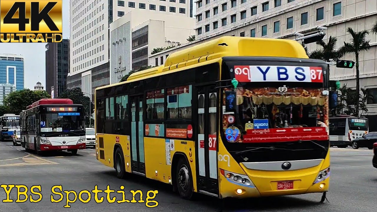 4K YBS Spotting in Downtown Yangon