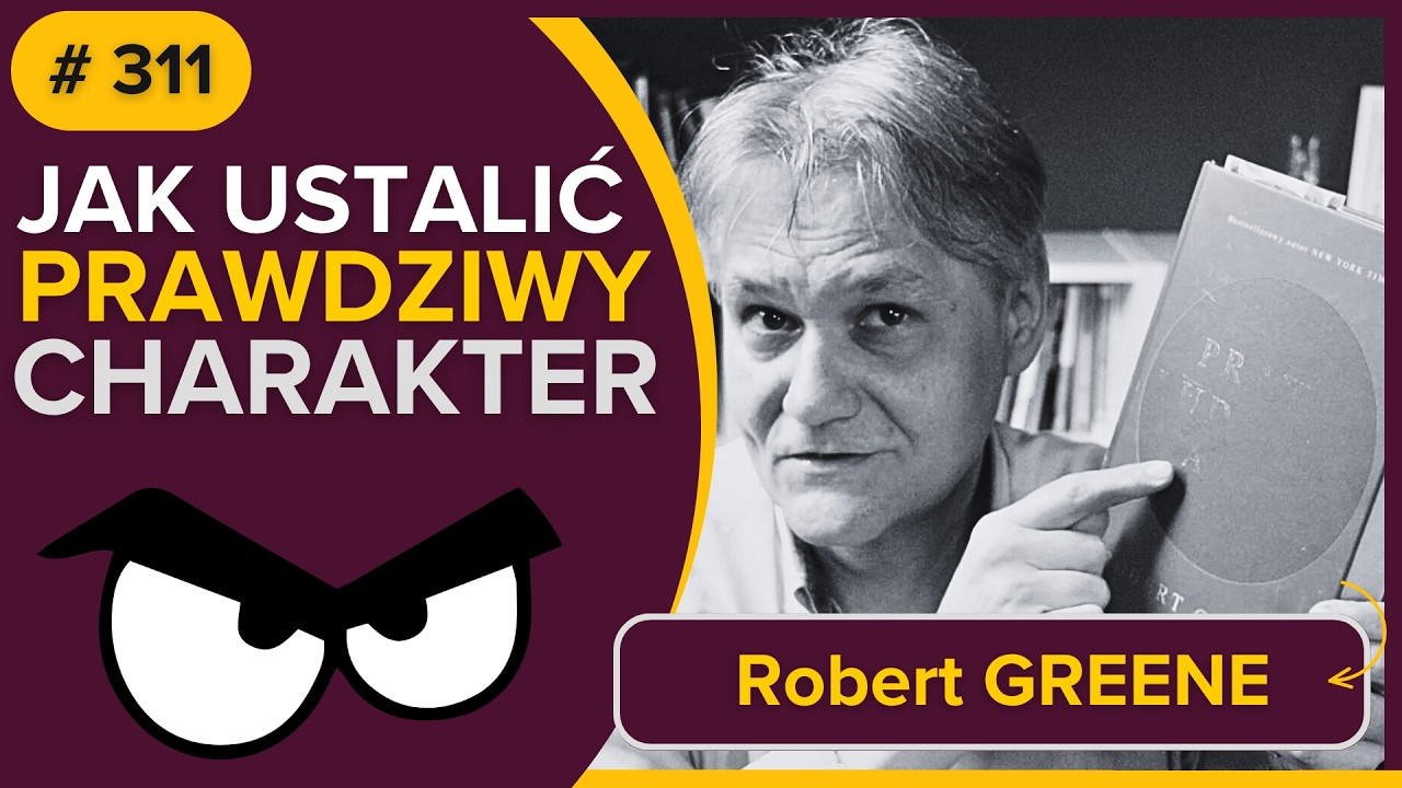Jak ustalić PRAWDZIWY CHARAKTER człowieka || Robert GREENE || Prawa Ludzkiej Natury