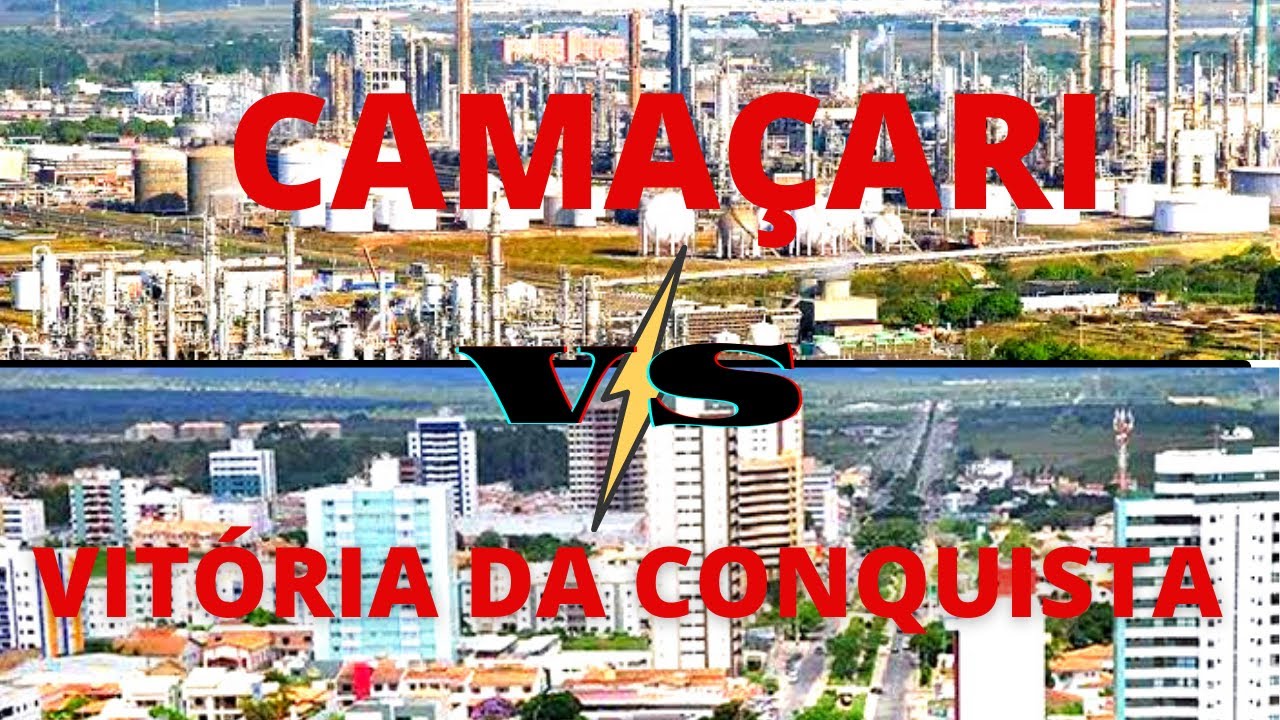 COMPARANDO CIDADES - CAMAÇARI-BA VS VITÓRIA DA CONQUISTA-BA.