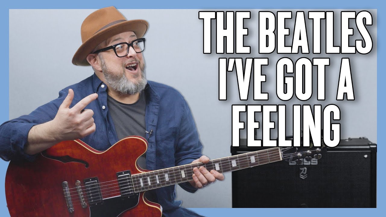 Урок игры на гитаре «I've Got A Feeling» от The Beatles + обучающее видео