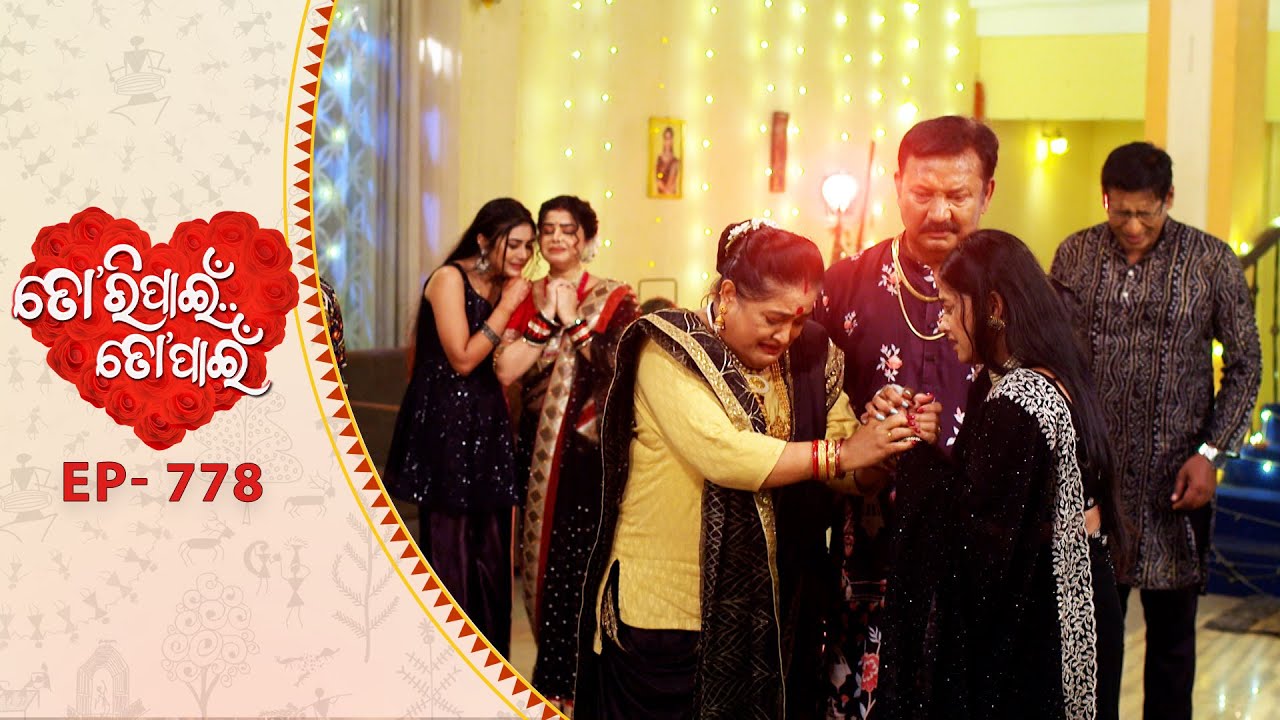 Tori Pain To Pain  | FULL EP - 778 | 28th Oct 2025 | Odia Serial |  Tarang TV | Tarang Plus