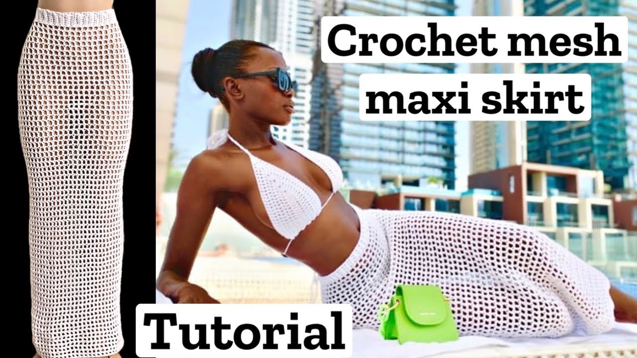 Crochet mesh maxi skirt | crochet maxi skirt