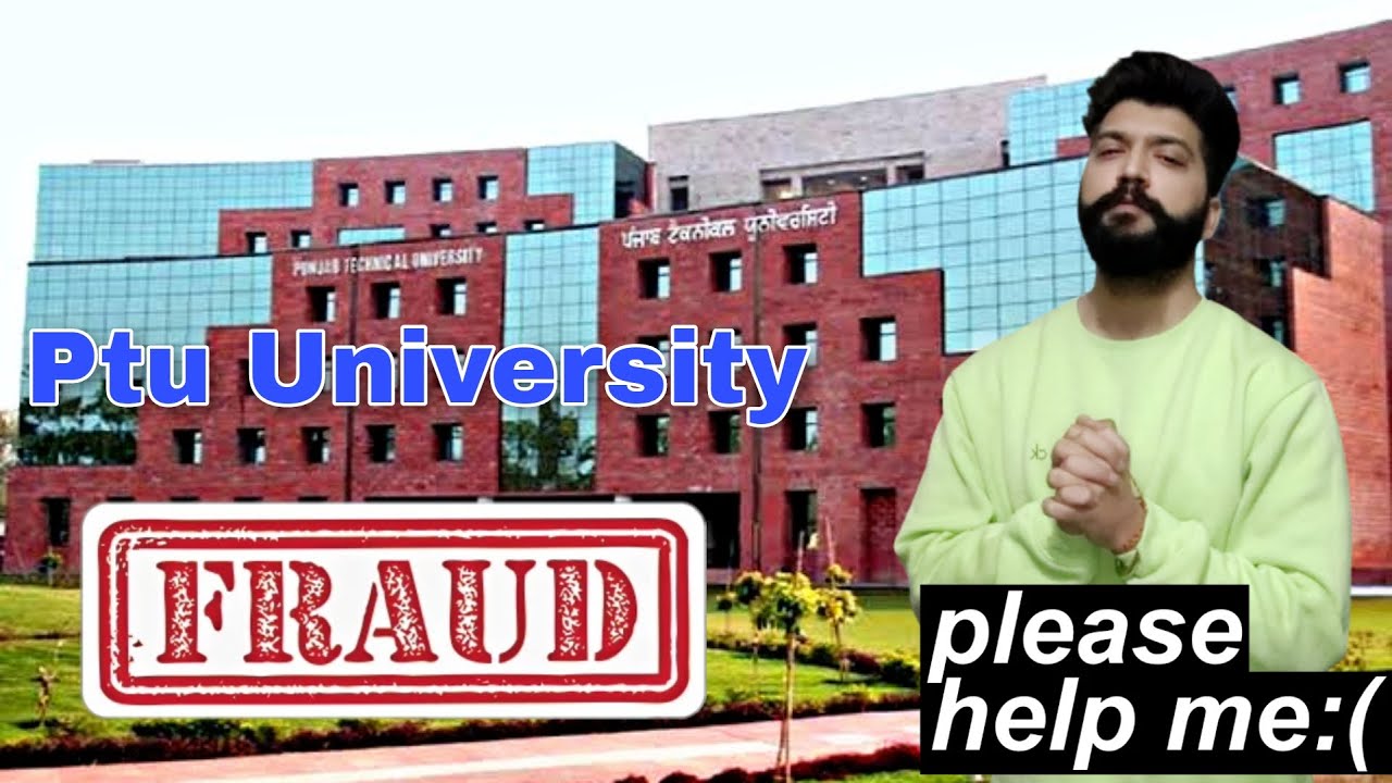 PTU University Jalandhar ruined my 8 years! Please help me 🙏🙏