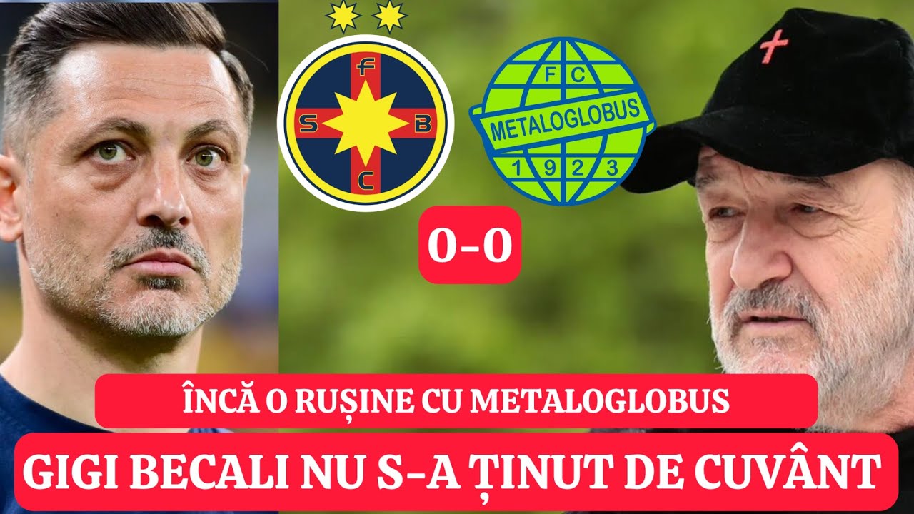 Gigi Becali nu se ține de cuvânt | FCSB-Metaloglobus 0-0 | Cota de 26 la fără gol | Echipa e in coma