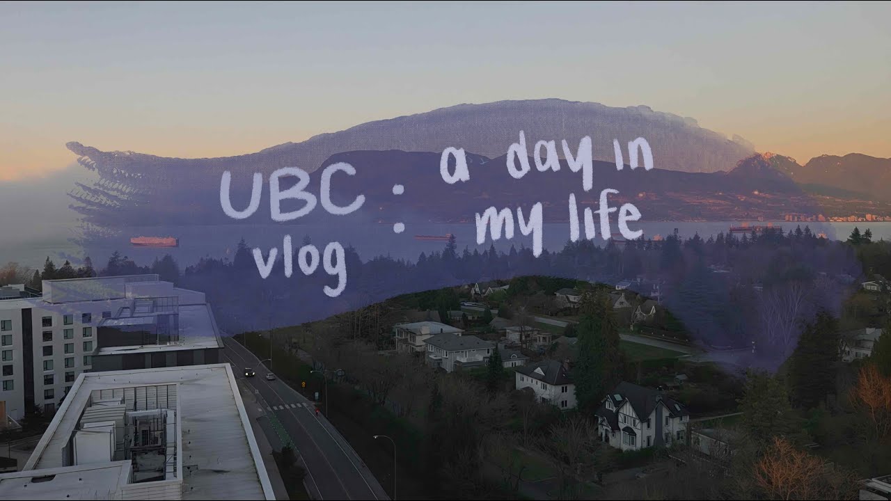 UBC vlog: a day in my life as a third year