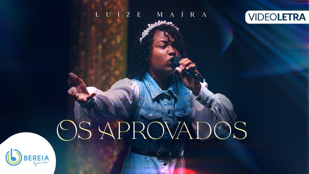 Luize Maíra | Os Aprovados [Vídeo Letra]