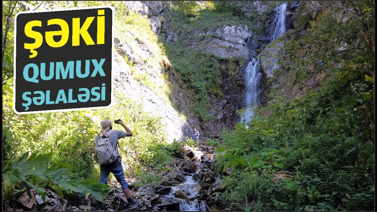 Qumux Şəlalələri | Şəki rayonu Qumux kəndi | Farid Mustafayev